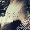 (LP Vinile) Daughter - If You Leave cd