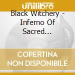 Black Witchery - Inferno Of Sacred Destruction cd musicale di Black Witchery