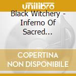 Black Witchery - Inferno Of Sacred Destruction cd