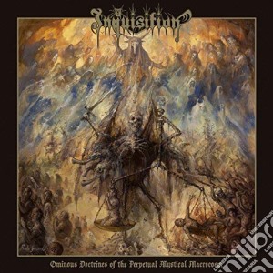Inquisition - Ominous Doctrines Of The Perpetual M Ystical Macrocosm cd musicale di Inquisition