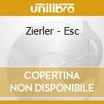 Zierler - Esc cd