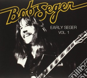 Early Seger Vol.1 cd musicale di Bob Seger