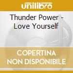 Thunder Power - Love Yourself cd