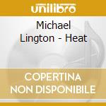 Michael Lington - Heat cd