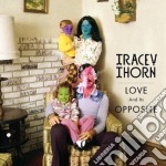 Tracey Thorn - Love And His Opposite