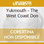 Yukmouth - The West Coast Don cd
