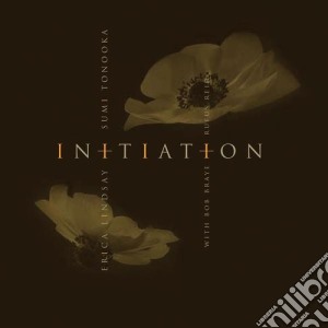 Sumi & Erica Lindsay Tonooka - Initiation cd musicale di Sumi & Erica Lindsay Tonooka