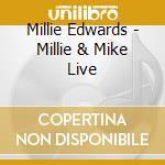 Millie Edwards - Millie & Mike Live cd