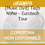 (Music Dvd) Tech N9Ne - Eurotech Tour cd