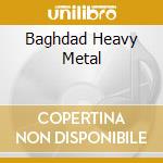 Baghdad Heavy Metal cd