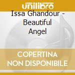 Issa Ghandour - Beautiful Angel cd