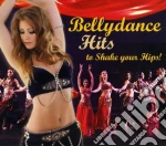 Bellydance Hits To Shake Your Hips / Various cd