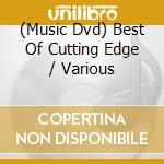 (Music Dvd) Best Of Cutting Edge / Various cd