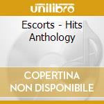 Escorts - Hits Anthology cd musicale di Escorts