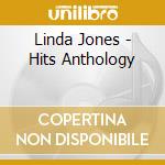 Linda Jones - Hits Anthology cd musicale di Linda Jones
