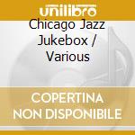Chicago Jazz Jukebox / Various cd
