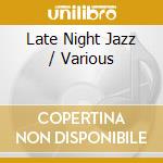 Late Night Jazz / Various cd