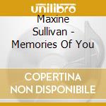 Maxine Sullivan - Memories Of You cd musicale di Maxine Sullivan