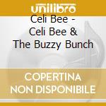 Celi Bee - Celi Bee & The Buzzy Bunch cd