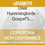 Dixie Hummingbirds - Gospel'S Finest cd musicale di Dixie Hummingbirds