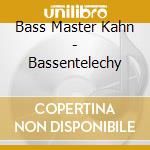 Bass Master Kahn - Bassentelechy cd