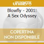 Blowfly - 2001: A Sex Odyssey cd
