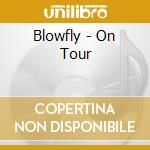 Blowfly - On Tour cd
