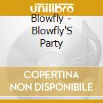 Blowfly - Blowfly'S Party cd musicale di Blowfly