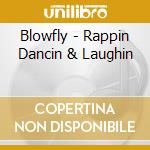 Blowfly - Rappin Dancin & Laughin cd