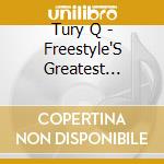 Tury Q - Freestyle'S Greatest Moments Vol. 9 cd