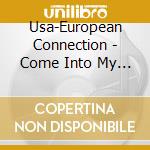 Usa-European Connection - Come Into My Heart cd