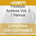 Freestyle Archives Vol. 1 / Various cd