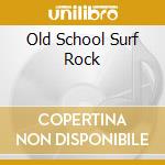 Old School Surf Rock cd