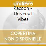 Racoon - Universal Vibes cd