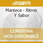 Manteca - Ritmo Y Sabor cd musicale di Manteca