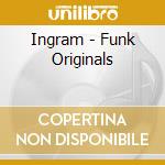Ingram - Funk Originals cd