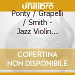 Ponty / Grapelli / Smith - Jazz Violin Summit cd
