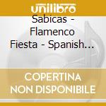 Sabicas - Flamenco Fiesta - Spanish Guitar Favorites cd