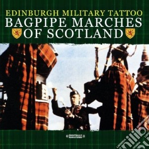 Edinburgh Military Tattoo - Bagpipes Of Scotland cd musicale di Edinburgh Military Tattoo