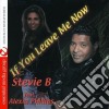 Stevie B Feat. Alexia Phillips - If You Leave Me Now cd