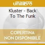 Kluster - Back To The Funk cd