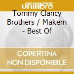 Tommy Clancy Brothers / Makem - Best Of cd