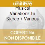 Musical Variations In Stereo / Various cd