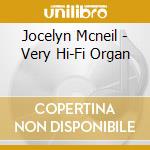 Jocelyn Mcneil - Very Hi-Fi Organ cd