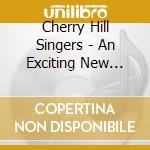 Cherry Hill Singers - An Exciting New Folk Group cd musicale di Cherry Hill Singers