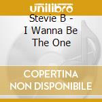 Stevie B - I Wanna Be The One cd