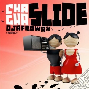 Dj Afrowax - Cha Cha Slide cd musicale di Dj Afrowax