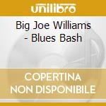 Big Joe Williams - Blues Bash cd