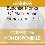 Buddhist Monks Of Maitri Vihar Monastery - 7 Hundred Years Of Music In Tibet cd