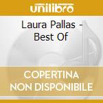 Laura Pallas - Best Of cd musicale di Laura Pallas
